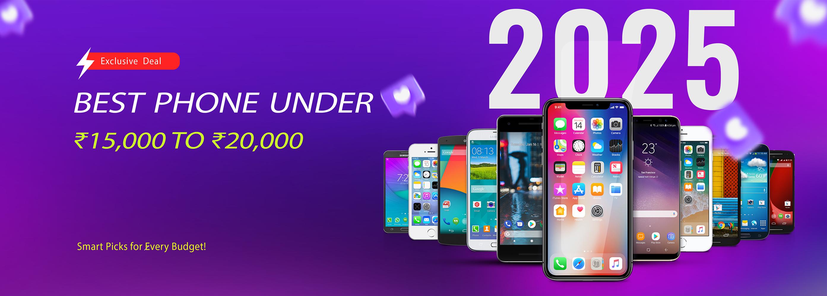 Top Smartphones Under ₹20,000 in 2025 - Best Picks for Every Budget Best Smartphones Under ₹20,000 in 2025 - Top Picks for Budget Buyers